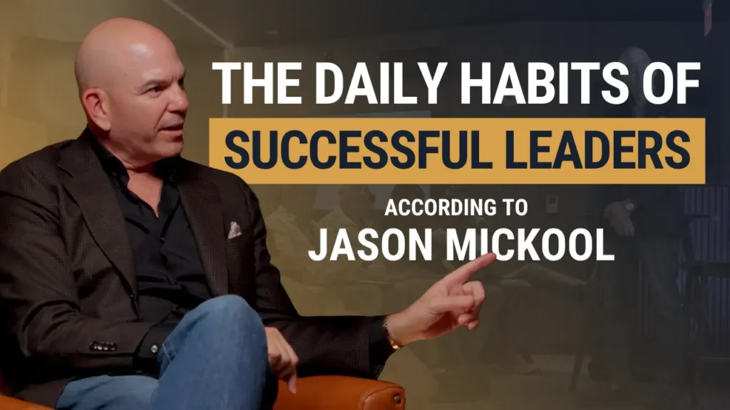 The Daily Habits of Successful Leaders, According to Jason Mickool